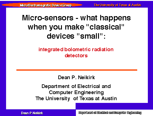 Micro-sensors - what happens when you make "classical" devices "small": integrated bolometric radiation detectors